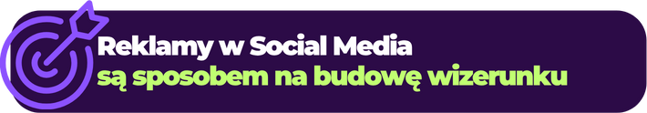 Kampanie reklamowe w social media wspierające budowę wizerunku marki