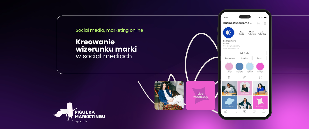 Kreowanie wizerunku marki w social media od podstaw blog dais