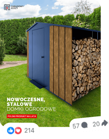 Grafika reklamowa stworzona przez dais dla klienta, prezentująca stalowy domek ogrodowy na drewno w otoczeniu ogrodu.
